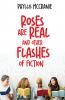 Roses are Real and Other Flashes of Fiction
