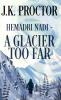 Hemadri Nadi - A Glacier Too Far
