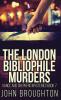 The London Bibliophile Murders