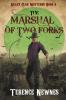 The Marshal of Two Forks