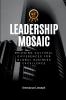 Leadership Mosaic Bridging Cultural Differences for Global Business Excellence