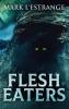 Flesh Eaters