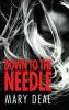 Down to the Needle
