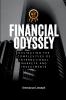 Financial Odyssey Navigating the Complexities of International Markets and Investments