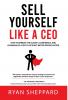 Sell Yourself Like a CEO