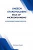 Unseen Stakeholders The Role of Microorganisms in Sustainable Business Practices
