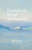 Greenland in Art Enchanted