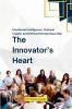 The Innovator's Heart Emotional Intelligence Cultural Insight and Ethical Entrepreneurship