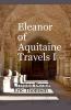 Eleanor of Aquitaine Travels I
