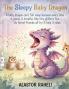 The Sleepy Baby Dragon