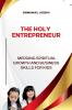 The Holy Entrepreneur Merging Spiritual Growth and Business Skills for Kids