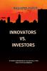 Innovators vs. Investors A Human Comparison of Silicon Valley and Real Estate Billionaires