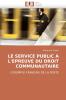 Le service public a l''epreuve du droit communautaire