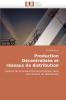Production décentralisée et réseaux de distribution