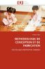 Methodologie de conception et de fabrication