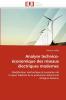 Analyse technico-économique des réseaux électriques modernes
