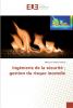 Ingénierie de la sécurité ; gestion du risque incendie
