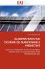 Elaboration d''un systeme de maintenance predictive