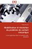 Modélisation et résolution du problème de contact mécanique