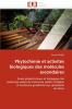 Phytochimie et activités biologiques des molécules secondaires