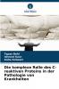 Die komplexe Rolle des C-reaktiven Proteins in der Pathologie von Krankheiten