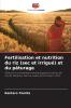 Fertilisation et nutrition du riz (sec et irrigué) et du pâturage