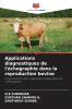 Applications diagnostiques de l'échographie dans la reproduction bovine