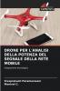 DRONE PER L'ANALISI DELLA POTENZA DEL SEGNALE DELLA RETE MOBILE