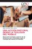 UNA ACCIÓN PASTORAL DESDE LA TEOLOGÍA DEL PUEBLO