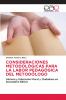 CONSIDERACIONES METODOLÓGICAS PARA LA LABOR PEDAGÓGICA DEL METODÓLOGO