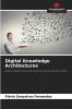 Digital Knowledge Architectures