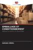 EMBALLAGE ET CONDITIONNEMENT