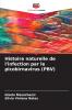 Histoire naturelle de l'infection par le picobirnavirus (PBV)