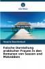 Falsche Darstellung arabischer Frauen in den Romanen von Sasson und Mokeddem