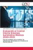 Evaluación al Control Interno Empresa Suministros Médicos 2020-2023: Plan de medidas para erradicar las deficiencias detectadas en el Sistema de Control Interno (Spanish Edition)