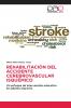 REHABILITACIÓN DEL ACCIDENTE CEREBROVASCULAR ISQUÉMICO