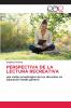 PERSPECTIVA DE LA LECTURA RECREATIVA