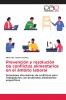 Prevención y resolución de conflictos alimentarios en el ámbito laboral