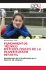 FUNDAMENTOS TÉCNICO METODOLÓGICOS DE LA PLANIFICACIÓN INFANTIL