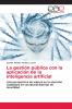 La gestión pública con la aplicación de la inteligencia artificial