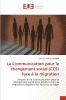 La Communication pour le changement social (CCS) face à la migration