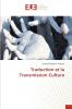 Traduction et la Transmission Culture