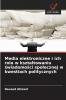 Media elektroniczne i ich rola w kształtowaniu świadomości społecznej w kwestiach politycznych