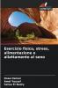 Esercizio fisico stress alimentazione e allattamento al seno
