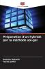 Préparation d'un hybride par la méthode sol-gel