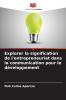 Explorer la signification de l'entrepreneuriat dans la communication pour le développement