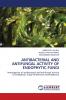 ANTIBACTERIAL AND ANTIFUNGAL ACTIVITY OF ENDOPHYTIC FUNGI