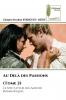 Au Delà des Passions (Tome 2)