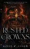 Rusted Crowns
