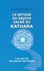 Le retour du savoir sacr�� du KATHARA